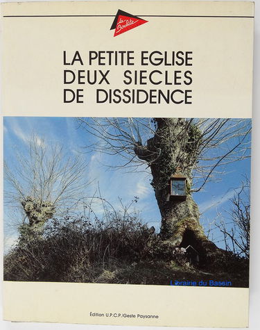 La Petite Eglise, deux siècles de dissidence