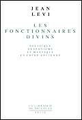 Les Fonctionnaires divins : politique, despotisme et mystique en Chine ancienne