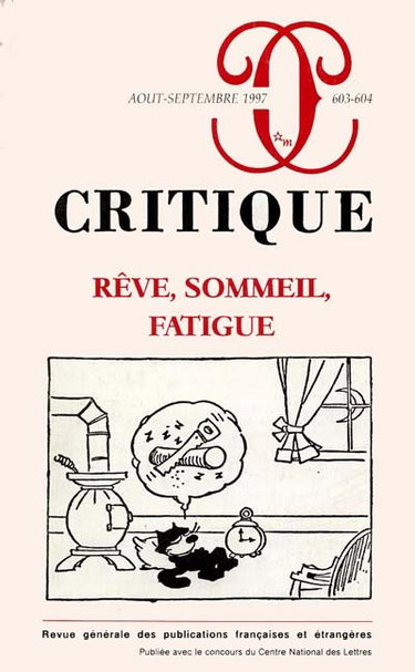 Couverture de Critique, n° 603. Rêve, sommeil, fatigue par Collectif