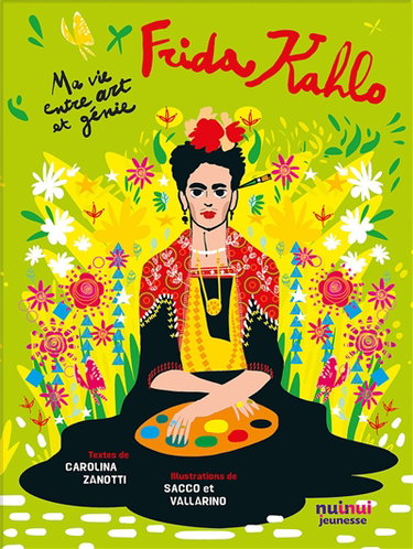 Couverture de Frida Kahlo : ma vie entre art et génie