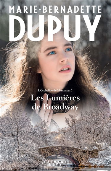 L'orpheline de Manhattan. Vol. 2. Les lumières de Broadway