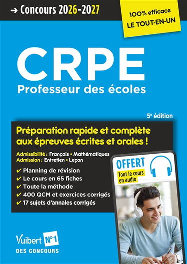 CRPE, professeur des écoles : préparation rapide et complète aux épreuves écrites et orales ! : concours 2026-2027