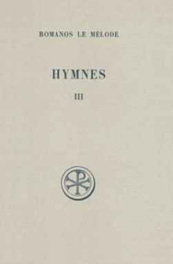Hymnes. Vol. 3. Hymnes XXI-XXXI