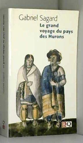 Le grand voyage du pays des Hurons