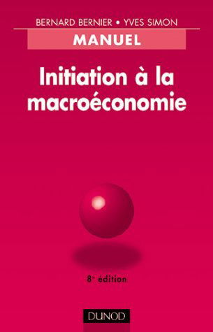 Initiation à la macroéconomie : Manuel, 8e édition