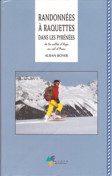 Couverture de Randonnées à raquettes dans les Pyrénées : de la vallée de l'Aspe au val d'Aran