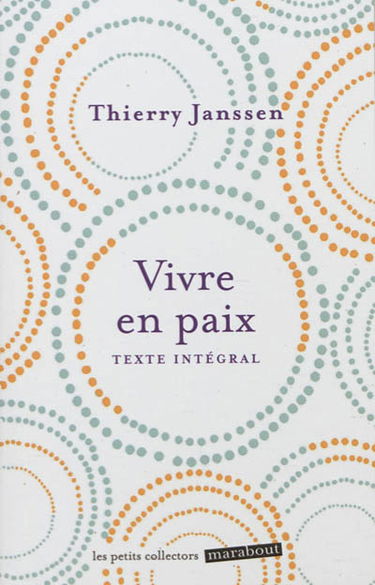 Vivre en paix : comment transformer la peur en amour