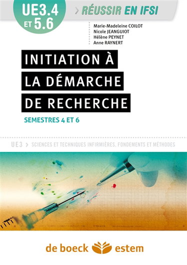 Initiation à la démarche de recherche : unité d'enseignement 3.4 et 5.6 : semestres 4 et 6