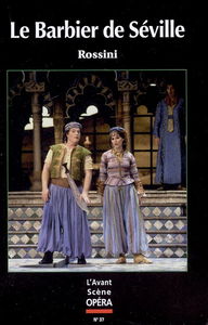 Avant-scène opéra (L'), n° 37. Le barbier de Séville : melodramma buffo in due atti