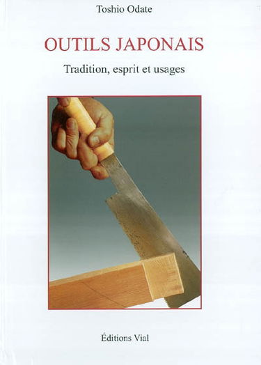 Outils japonais : tradition, esprit et usages