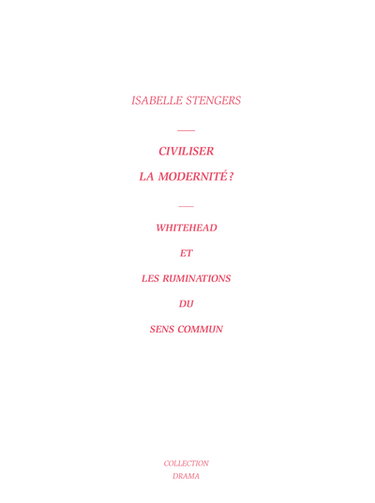 Civiliser la modernité ? : Whitehead et les ruminations du sens commun