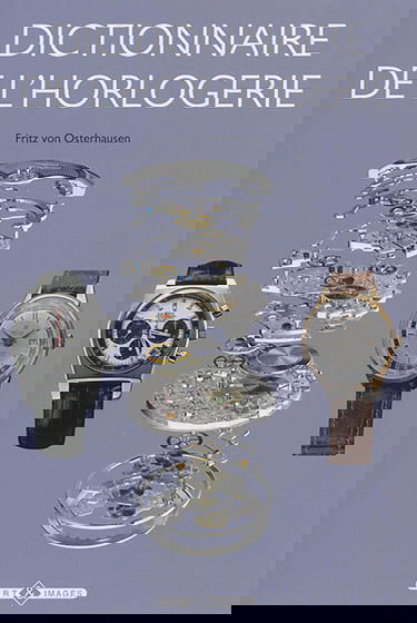 Dictionnaire de l'horlogerie