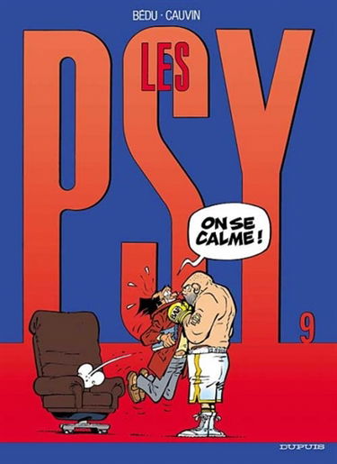 Les psy. Vol. 9. On se calme !