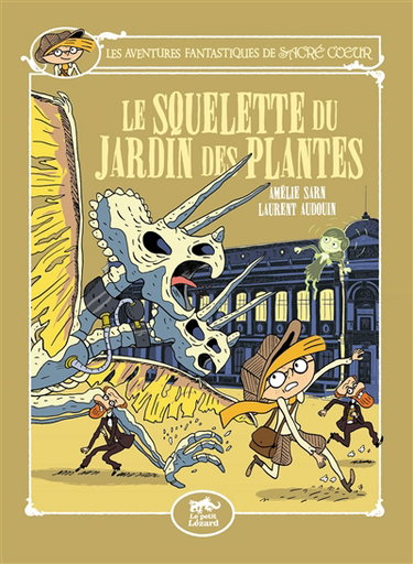 Couverture de Les aventures fantastiques de Sacré Coeur. Vol. 8. Le squelette du Jardin des Plantes