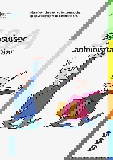 Dossier de formation et des prestations Employée/employé de commerce CFC «Services et administration» - IGKG Schweiz