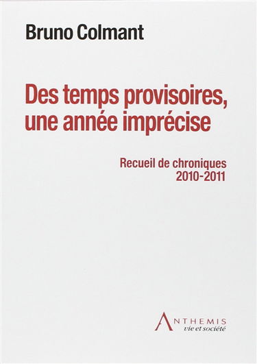 Des temps provisoires, une année imprécise
