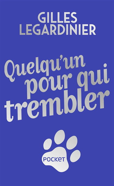 Quelqu'un pour qui trembler