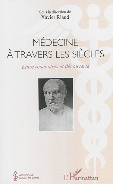 Médecine à travers les siècles : entre rencontres et découverte