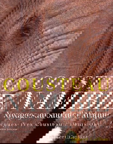 Namibie ou La dernière terre sauvage