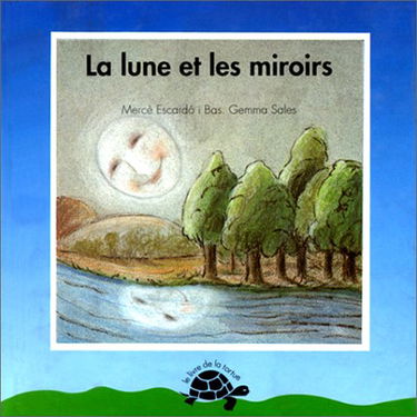 La lune et les miroirs
