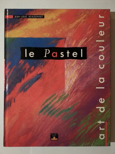 Le Pastel : art de la couleur