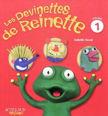 Les devinettes de Reinette. Vol. 1