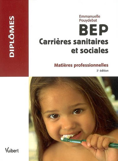 BEP carrières sanitaires et sociales : matières professionnelles