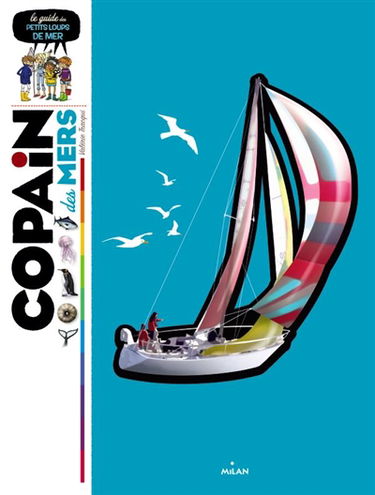 Copain des mers : le guide des petits loups de mer