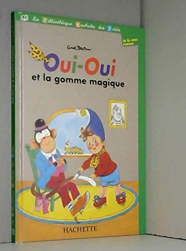 Oui-Oui et la gomme magique