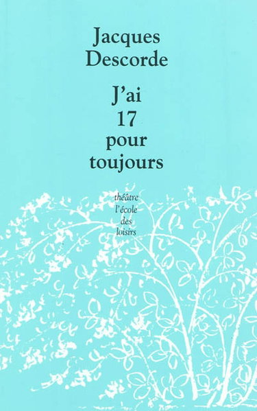 J'ai 17 pour toujours