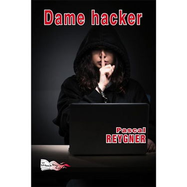 Trilogie Dame Hacker. Dame Hacker