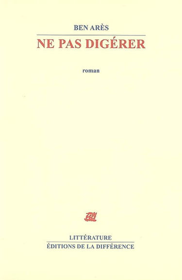 Ne pas digérer