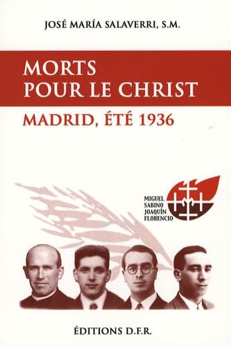 Morts pour le Christ: Madrid, été 1936