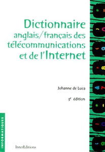 Dictionnaire anglais-français des télécoms et de l'Internet