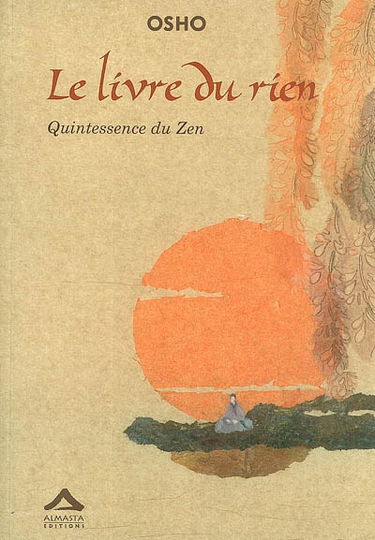 Le livre du rien : quintessence du zen