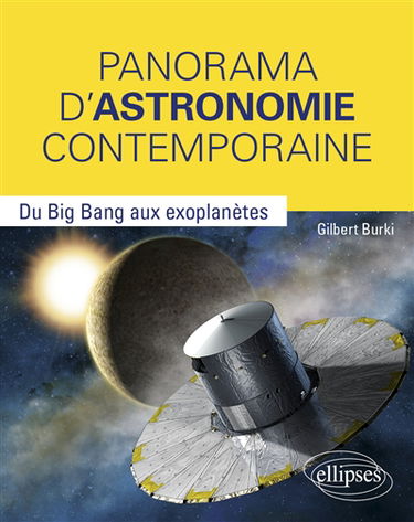 Panorama d'astronomie contemporaine : du big bang aux exoplanètes
