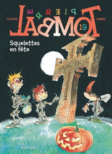 Pierre Tombal. Vol. 19. Squelettes en fête