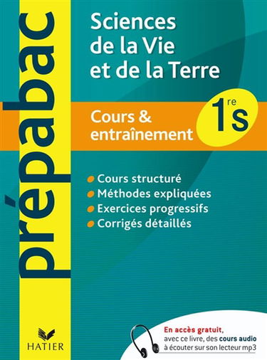 Sciences de la vie et de la Terre 1re S : cours & entraînement