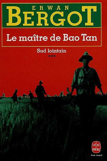 Sud lointain. Vol. 3. Le Maître de Bao Tan