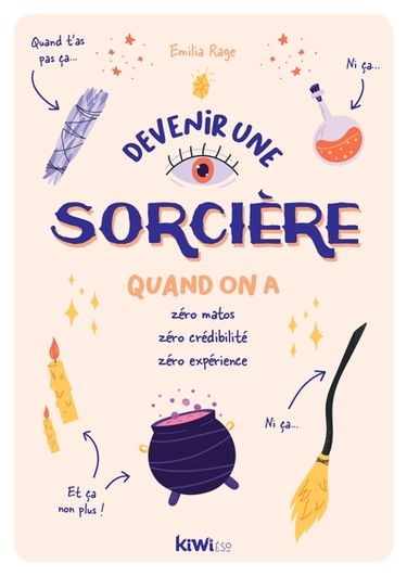 Devenir une sorcière : quand on a zéro matos, zéro crédibilité, zéro expérience
