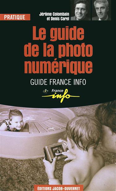 Le guide de la photo numérique