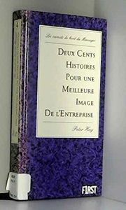 Deux cents histoires pour une meilleure image de l'entreprise