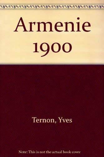 Arménie 1900 +mille neuf cent (Collection Les Peuples par l'image)