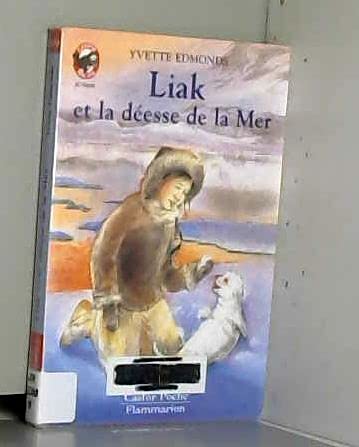 Liak et la deesse de la mer: - AVENTURE JUNIOR, DES 9/10 ANS