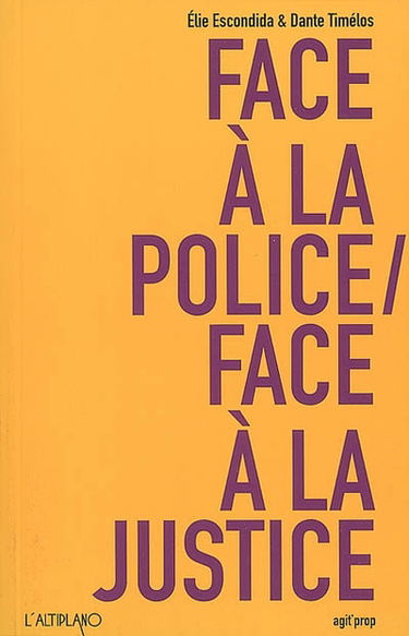 Face à la police, face à la justice