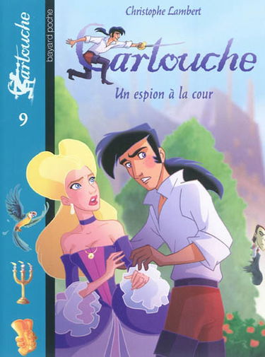 Cartouche. Vol. 9. Un espion à la cour