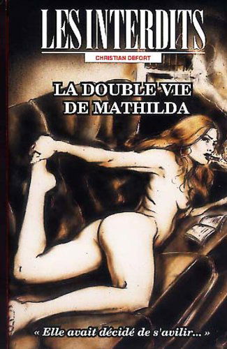 Les interdits n°197 : la double vie de mathilda