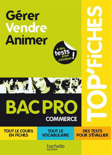 Gérer, vendre, animer bac pro commerce