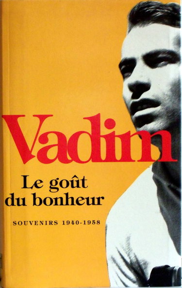 Couverture de Le Goût du bonheur, Souvenirs 1940-1958