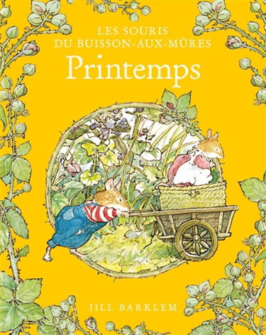 Couverture de Les souris du Buisson-aux-mûres. Le printemps